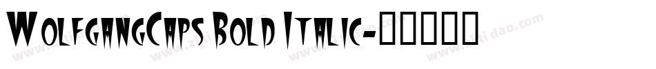 WolfgangCaps Bold Italic字体转换